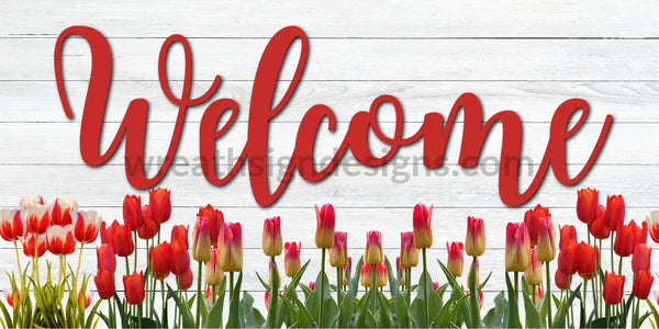Welcome Red Tulips Metal Sign
