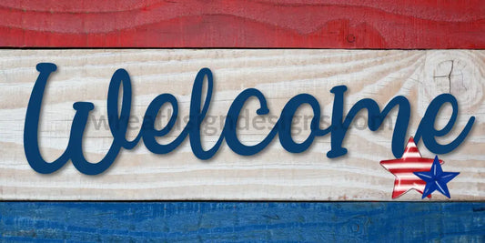 Welcome Red White Blue Patriotic 12X6 Metal Sign