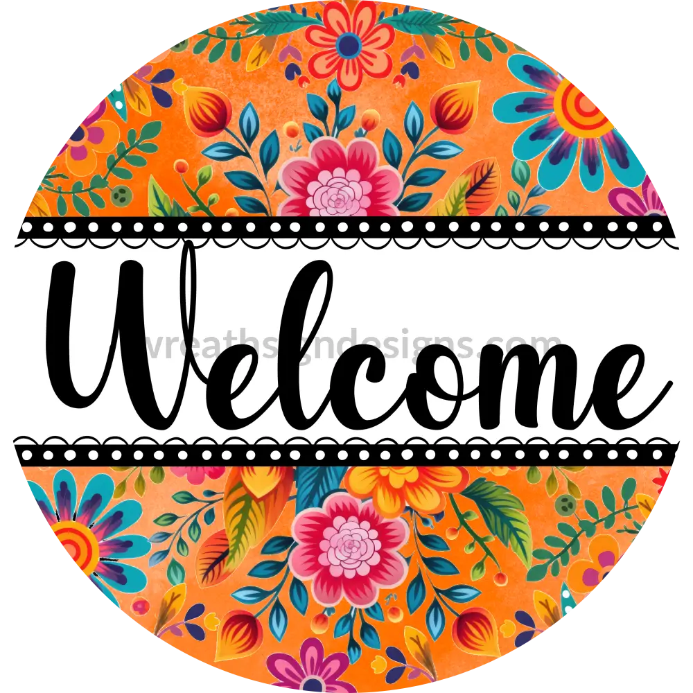 Welcome Spanish Florals- Metal Wreath Sign 10’