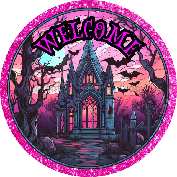 Welcome Stained Glass Haunted House Pink And Black- Halloween- Metal Sign 6 Circle