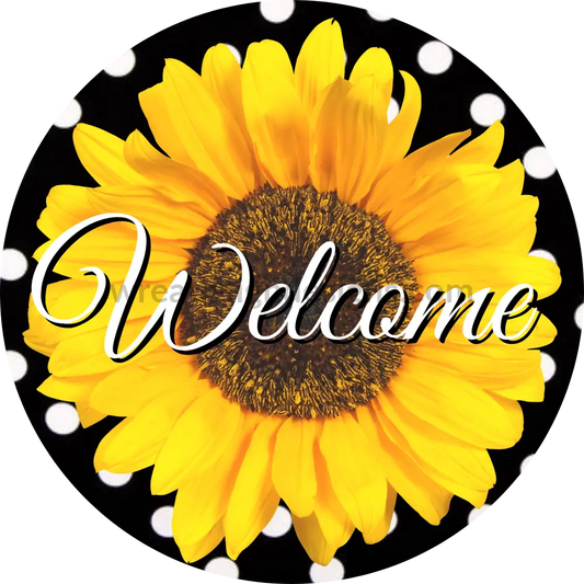 Welcome Sunflower On Black And White Dot-Metal Sign 8 Circle