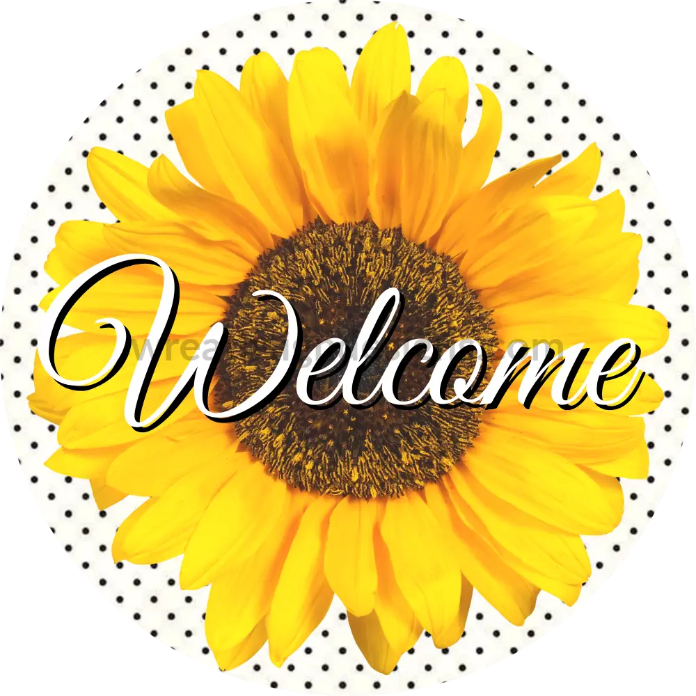 Welcome Sunflower On White Swiss Dot-Metal Sign 8 Circle