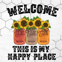 Welcome This Is My Happy Place-Sunflower Mason Jars Metal Sign 8 Square