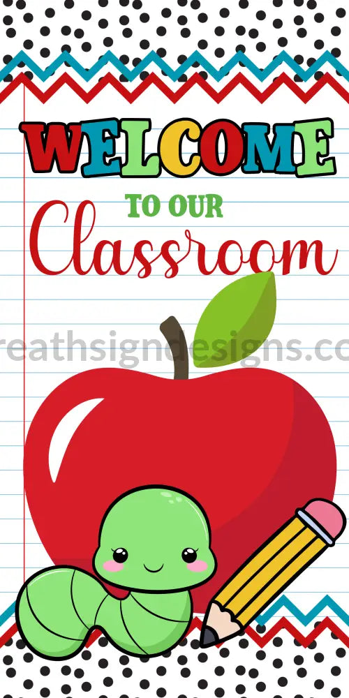 Welcome To Our Classroom Bookworm & Apple- 12X6 Metal Wreath Sign