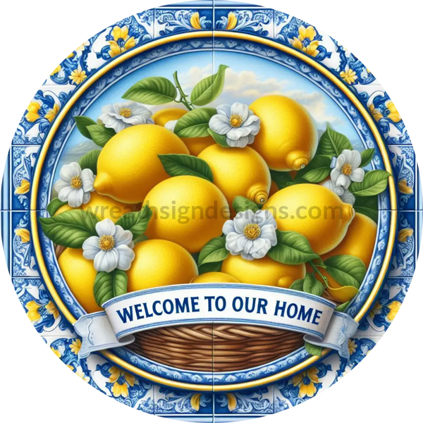 Welcome To Our Home Lemons On Blue Tile Metal Wreath Sign 6