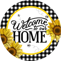 Welcome To Our Home-Sunflower And Bumblebees-Metal Sign 8 Circle