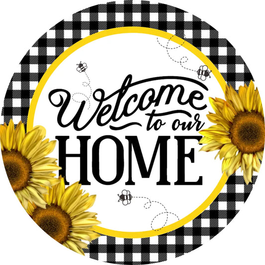 Welcome To Our Home-Sunflower And Bumblebees-Metal Sign 8 Circle