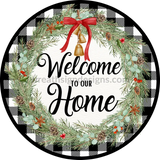 Welcome To Our Home White Buffalo Plaid Winter Round Metal Wreath Sign 11.75’’