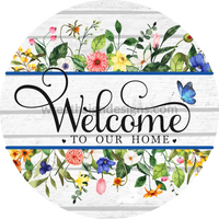 Welcome To Our Home-Wild Flowers Round Metal Wreath Sign 8