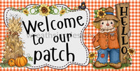 Welcome To Our Patch Scarecrow Fall Metal Wreath Sign 12X6 Metal Sign