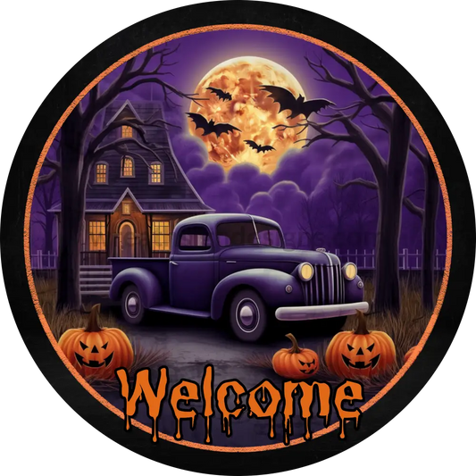 Welcome Vintage Halloween Truck And Haunted House- Halloween- Metal Sign 6 Circle