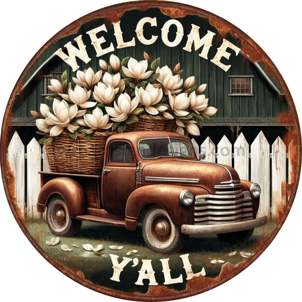 Welcome Y’all Vintage Magnolia Truck Metal Wreath Sign 6’