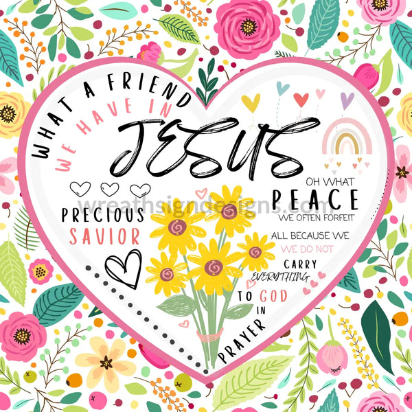 What A Friend We Have In Jesus- Square Faith Based Metal Wreath Sign 8