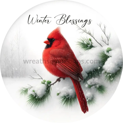 Winter Blessings- Cardinal-Round Metal Wreath Signs 10’’