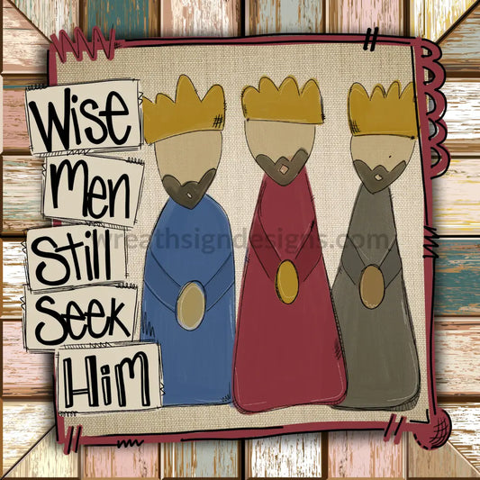 Wise Men Still Seek Him Rustic Christmas Nativity Wreath Sign 8 Decor