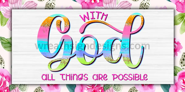 With God All Things Are Possible 12X6-Christian Faith Metal Wreath Sign 12X6 Metal Sign